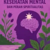 Kesehatan Mental dan Peran Spiritualitas