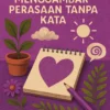 Seni Kreatif: Menggambarkan Perasaan Tanpa Kata